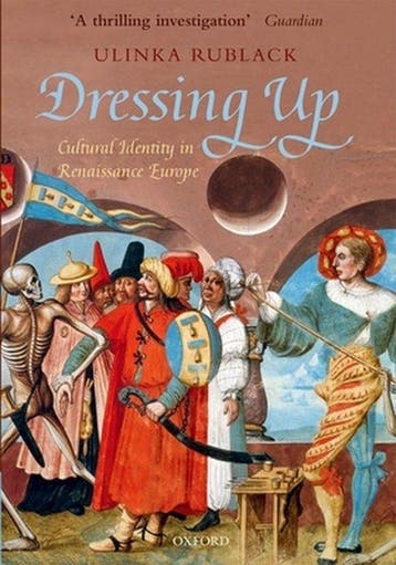 Dressing Up 9780199645183 Ulinka Rublack, Verzenden, Zo goed als nieuw, Ulinka Rublack