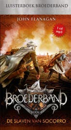 De slaven van Socorro / Broederband / 4 9789025760519, Boeken, Verzenden, Zo goed als nieuw, John Flanagan