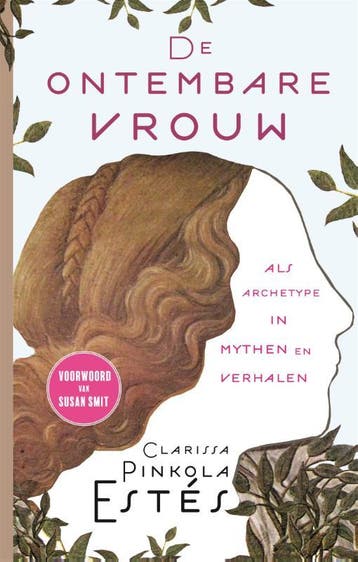 De ontembare vrouw als archetype in mythen en verhalen, Verzenden, Zo goed als nieuw, Clarissa Pinkola Estes