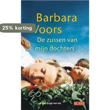 De zussen van mijn dochters 9789044506433 Barbara Voors, Verzenden, Gelezen, Barbara Voors