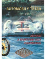 AUTOMOBILY TATRA, ZÁVODNÍ A SPORTOVNÍ VOZY Z KOPIVNICE, Nieuw