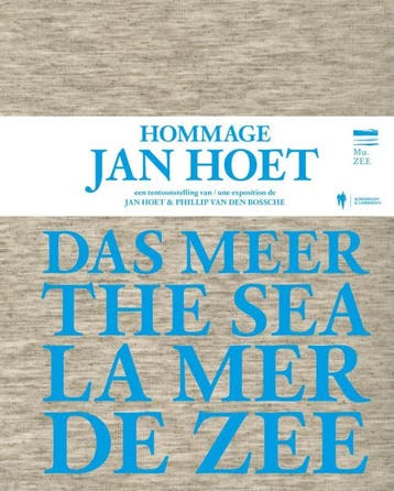 De zee 9789089314833 Jan Hoet, Boeken, Kunst en Cultuur | Beeldend, Verzenden, Gelezen, Jan Hoet