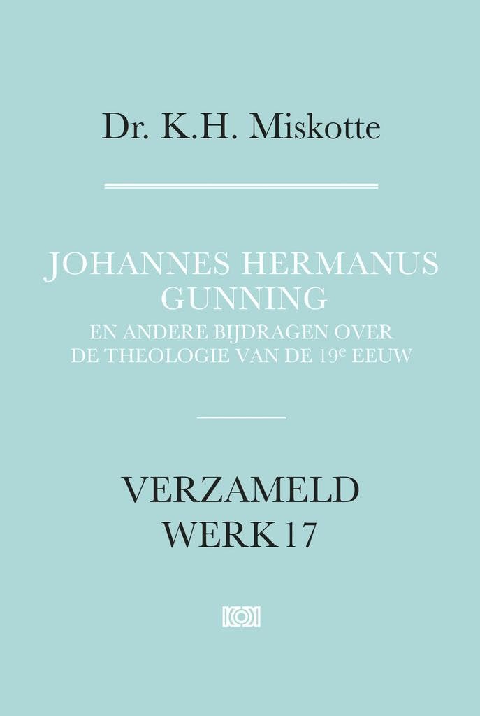 Verzameld werk 17 - Johannes Hermanus Gunning, Boeken, Studieboeken en Cursussen, Nieuw, Verzenden