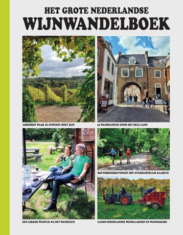 Het grote Nederlandse wijnwandelboek 9789018049218, Verzenden, Guido Derksen