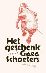 Het geschenk (9789025318604, Gaea Schoeters), Boeken, Verzenden, Nieuw