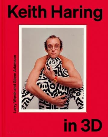 Keith Haring In 3D | Nieuw, Verzenden, Keith Haring; Dieter Buchhart; David Galloway; Francis M. Naumann