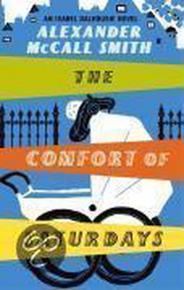 The Comfort Of Saturdays 9780349122526 A. Mccall Smith, Verzenden, Gelezen, A. Mccall Smith