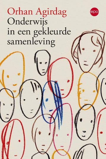 Onderwijs In Een Gekleurde Samenleving | Orhan Agirdag, Verzenden, Orhan Agirdag