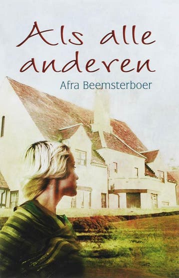 Als alle anderen 9789020528480 A. Beemsterboer, Livres, Verzenden, A. Beemsterboer
