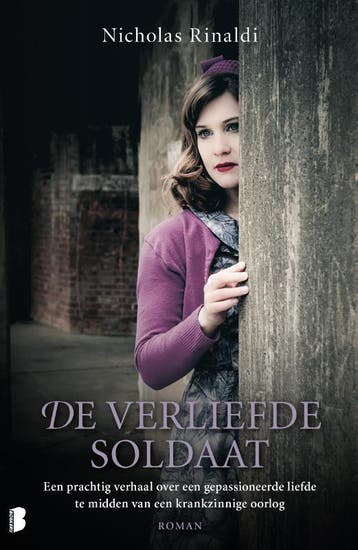 De verliefde soldaat 9789022576595 Nicholas Rinaldi, Verzenden, Nicholas Rinaldi