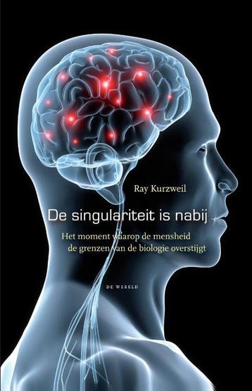 De singulariteit is nabij 9789079051045 Ray Kurzweil, Boeken, Verzenden, Gelezen, Ray Kurzweil