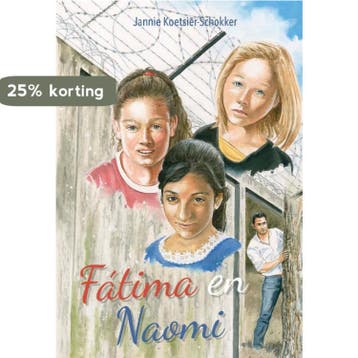 Fátima en Naomi 9789087184049 Jannie Koetsier-Schokker, Verzenden, Gelezen, Jannie Koetsier-Schokker