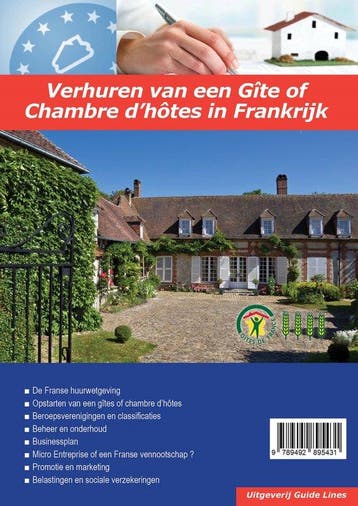 Verhuren van een Gite of Chambre dhotes in Frankrijk /, Verzenden, Peter Gillissen