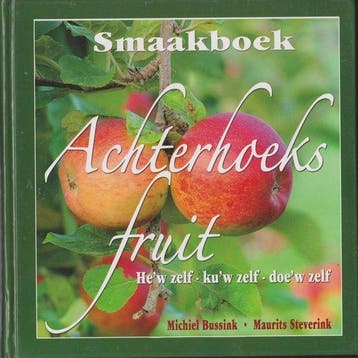 Smaakboek Achterhoeks fruit / Smaakboek Achterhoek / 1, Boeken, Verzenden, Zo goed als nieuw, Michiel Bussink