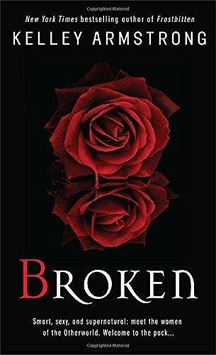 Broken 9780553588187 Kelley Armstrong, Boeken, Verzenden, Zo goed als nieuw, Kelley Armstrong