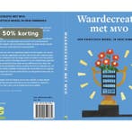 Waardecreatie met MVO - een praktisch model in drie, Verzenden, Gelezen, Jeroen Macke