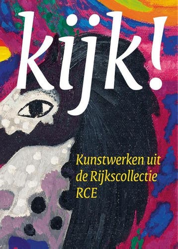 Kijk! Kunstwerken uit de Rijkscollectie RCE 9789462623910, Verzenden, Zo goed als nieuw, Fransje Kuyvenhoven