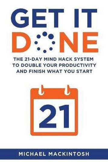 Get It Done 9781631610639 Michael Mackintosh, Verzenden, Michael Mackintosh