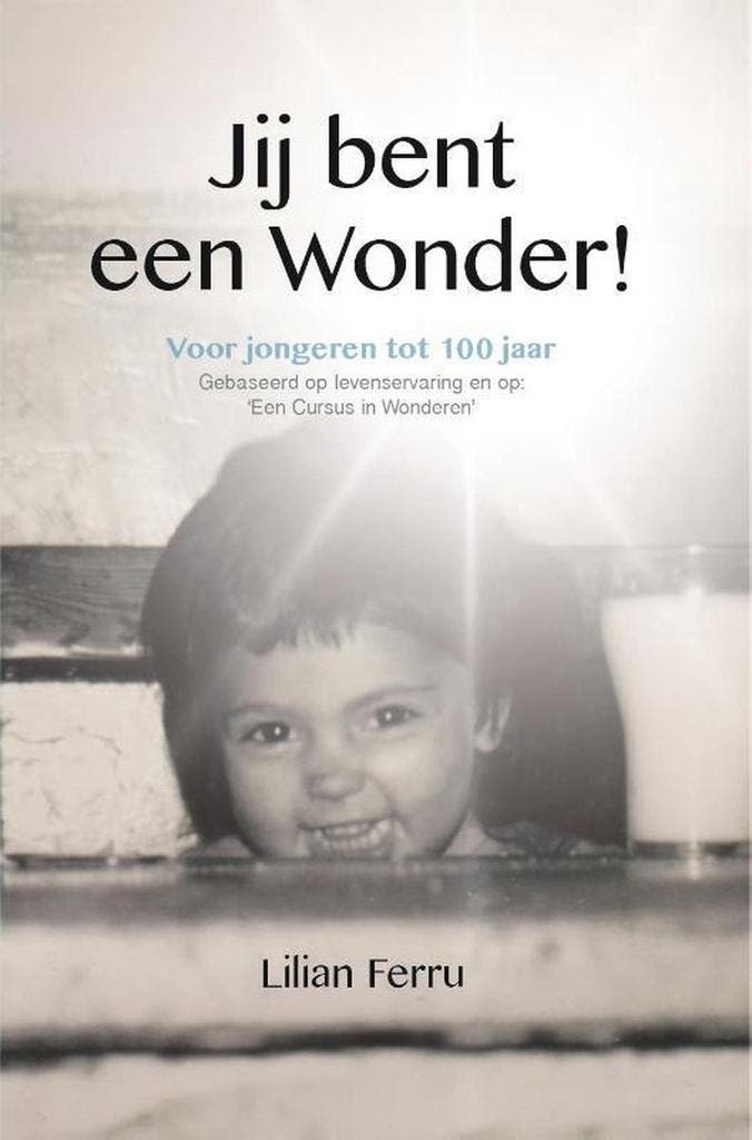 Jij bent een wonder 9789491439599 Lilian Ferru, Livres, Ésotérisme & Spiritualité, Envoi
