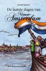 De laatste dagen van Nieuw-Amsterdam 9789490085018, Verzenden, Zo goed als nieuw, S.J. C. M. Jansen