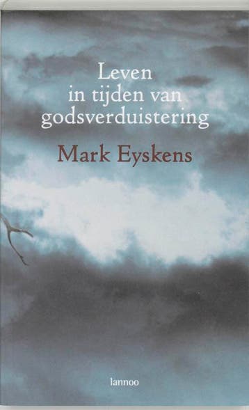 Leven in tijden van godsverduistering 9789020943085, Verzenden, Zo goed als nieuw, M. Eyskens