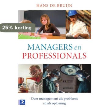 Managers en professionals 9789024404209 Hans de Bruijn, Verzenden, Gelezen, Hans de Bruijn