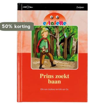 Prins zoekt baan / Estafette 9789027669346 Elle Van Lieshout, Verzenden, Zo goed als nieuw, Elle Van Lieshout