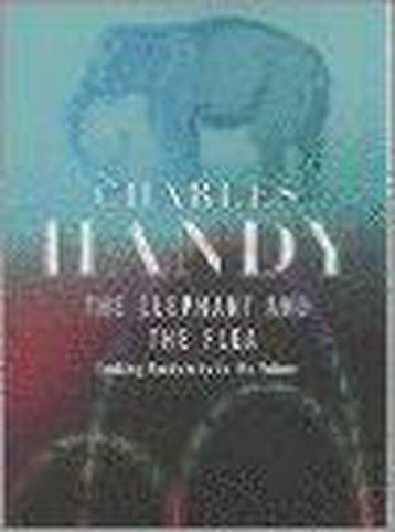 ELEPHANT AND THE FLEA, THE 9780091793630 Charles B. Handy, Verzenden, Gelezen, Charles B. Handy