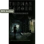 Grensgebied 9789044331745 Thomas Kanger, Verzenden, Thomas Kanger