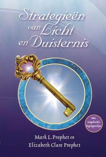 Strategieën van Licht en Duisternis 9789071219085, Verzenden, Mark L. Prophet