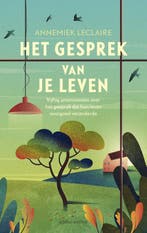 Het gesprek van je leven - Annemiek Leclaire - 9789026352898, Verzenden