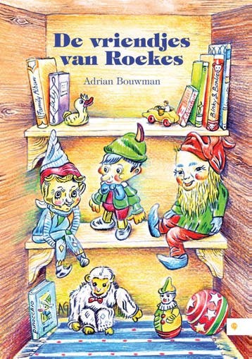 De vriendjes van Roekes 9789048435760 Adrian Bouwman, Verzenden, Adrian Bouwman