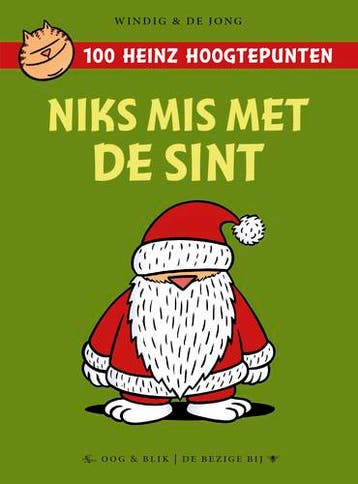 Niks mis met de Sint / 100 Heinz hoogtepunten 9789054924203, Verzenden, Zo goed als nieuw, René Windig