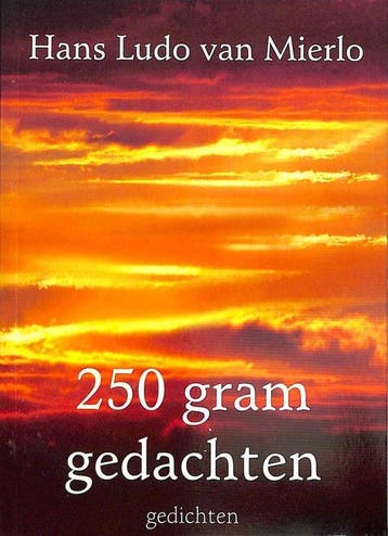 250 gram gedachten 9789085392873 H.L. van Mierlo, Verzenden, Gelezen, H.L. van Mierlo