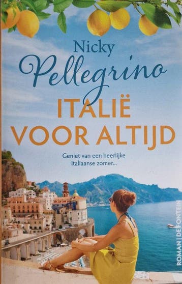 Italië voor altijd 9789026183867 Nicky Pellegrino, Verzenden, Zo goed als nieuw, Nicky Pellegrino