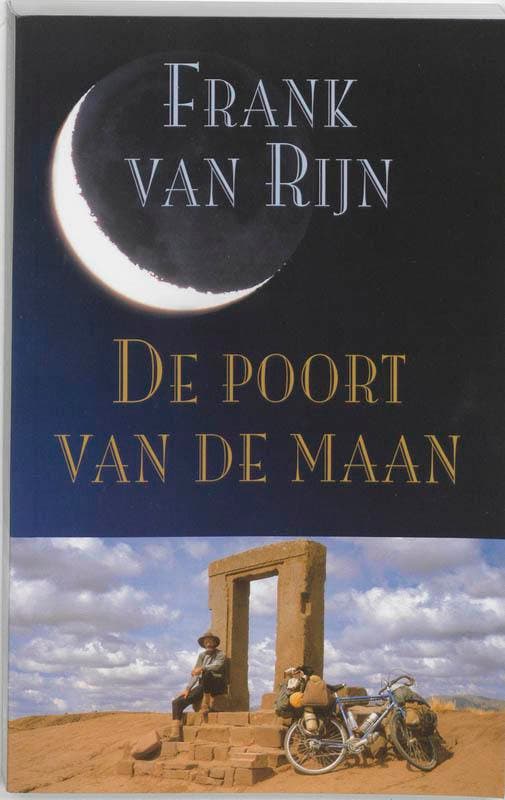 De poort van de maan 9789038913162 F. van Rijn, Boeken, Reisverhalen, Gelezen, Verzenden