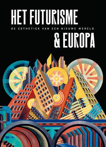 Futurisme & Europa | Fabio Benzi; Renske Cohen Tervaert, Verzenden, Nieuw, Fabio Benzi; Renske Cohen Tervaert