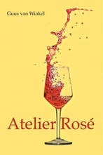 Atelier Rosé 9789492984852 Guus van Winkel, Verzenden, Gelezen, Guus van Winkel