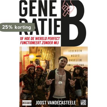 Generatie B, of Hoe de wereld perfect functioneert zonder, Verzenden, Gelezen, Joost Vandecasteele