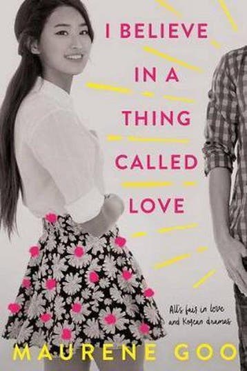 I Believe in a Thing Called Love 9780374304041 Maurene Goo, Verzenden, Maurene Goo