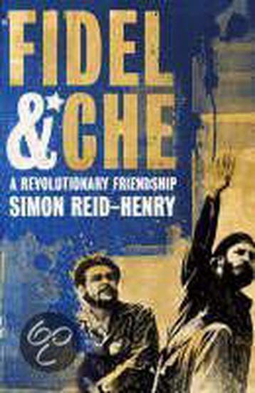 Fidel And Che 9780340923443 Simon Reid-Henry, Verzenden, Simon Reid-Henry