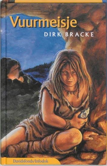 Vuurmeisje / Davidsfonds/Infodok-jeugd 9789059080980, Verzenden, Zo goed als nieuw, Dirk Bracke
