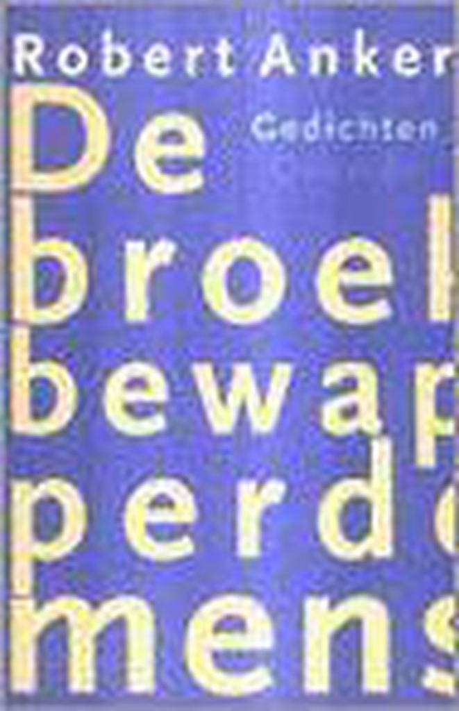 De broekbewapperde mens 9789021450094 Robert Anker, Boeken, Gedichten en Poëzie, Gelezen, Verzenden