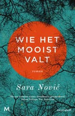 Wie het mooist valt 9789029091886 Sara Novi, Verzenden, Zo goed als nieuw, Sara Novi