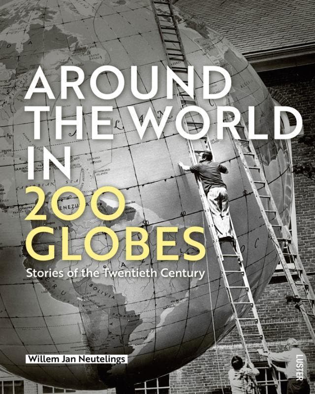 Around The World In 200 Globes | Willem Jan Neutelings, Boeken, Overige Boeken, Nieuw, Verzenden