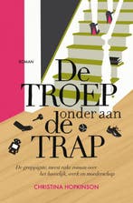 De troep onder aan de trap 9789022998748 Christina Hopkinson, Boeken, Verzenden, Zo goed als nieuw, Christina Hopkinson