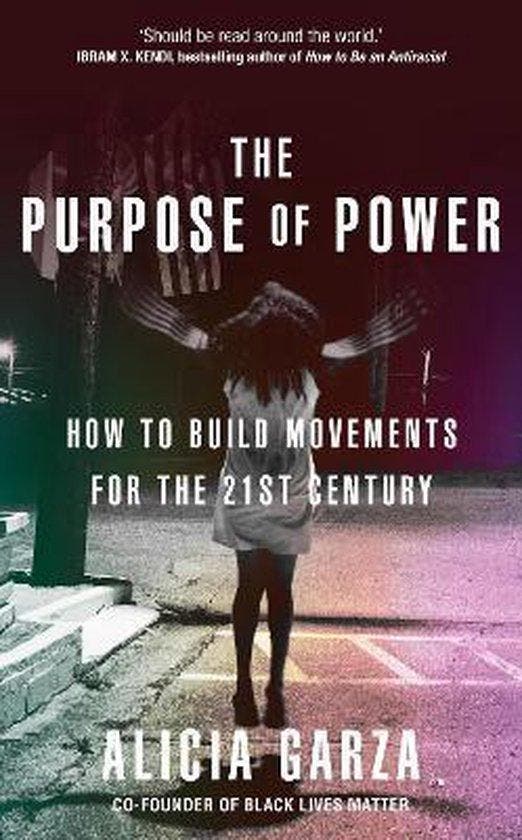 The Purpose of Power 9780857527677 Alicia Garza, Livres, Langue | Anglais, Envoi