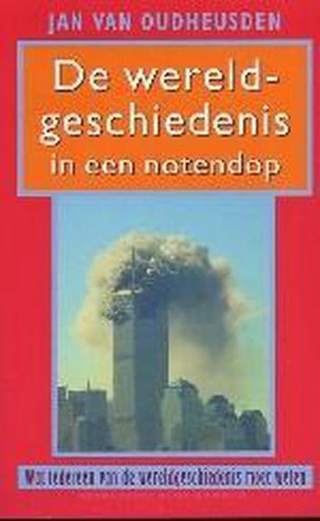 De wereldgeschiedenis in een notendop 9789035127647, Verzenden, Gelezen, J. van Oudheusden