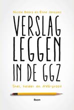 Verslagleggen in de ggz 9789024436439 Nicole Baars, Verzenden, Nicole Baars