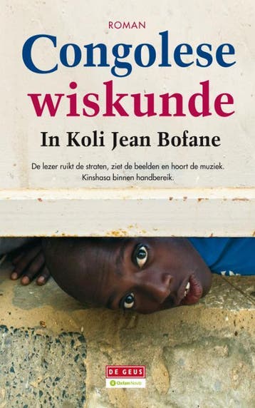 Congolese wiskunde 9789044516173 In Koli Jean Bofane, Verzenden, Gelezen, In Koli Jean Bofane